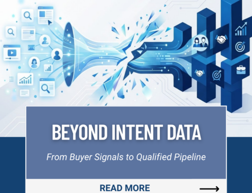 Beyond Intent Data: From Buyer Signals to Qualified Pipeline