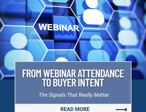 From Webinar Attendance to Buyer Intent: The Signals That Really Matter